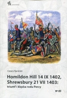 Homildon Hill 14 IX 1402, Shrewsbury 21 VII 1403