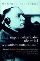 I nigdy oskarżony nie miał wyrzutów sumienia?