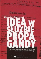 Idea w służbie propagandy.