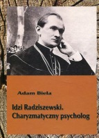 Idzi Radziszewski. Charyzmatyczny psycholog