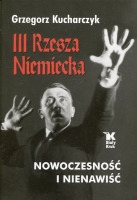 III Rzesza Niemiecka nowoczesność i nienawiść