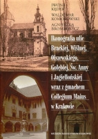 Ikonografia ulic Brackiej, Wiślnej, Olszewskiego, Gołębiej, Św. Anny i Jagiellońskiej wraz z gmachem Collegium Maius w Krakowie