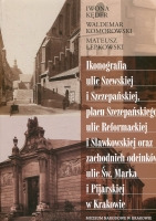 Ikonografia ulic Szewskiej i Szczepańskiej, placu Szczepańskiego, ulic Reformackiej i Sławkowskiej