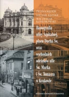 Ikonografia ulicy Szpitalnej, placu Ducha Św. oraz wschodnich odcinków ulic Św. Marka i Św. Tomasza w Krakowie