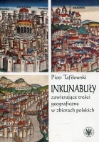 Inkunabuły zawierające treści geograficzne w zbiorach polskich