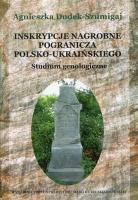 Inskrypcje nagrobne pogranicza polsko-ukraińśkiego