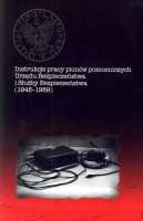 Instrukcje pracy pionów pomocniczych Urzędu Bezpieczeństwa i Służby Bezpieczeństwa (1945-1989)