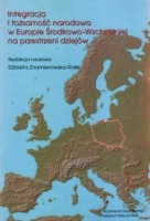 Integracja i tożsamość narodowa w Europie Środkowo-Wschodniej na przestrzeni dziejów