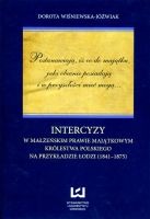 Intercyzy w małżeńskim prawie majątkowym Królestwa Polskiego na przykładzie Łodzi (1841-1875)