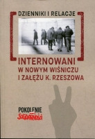 Internowani w Nowym Wiśniczu i Załężu k. Rzeszowa