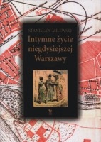 Intymne życie niegdysiejszej Warszawy