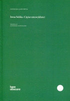Irena Solska. Ciężar niezwykłości