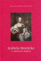 Izabela Branicka w 200-lecie śmierci