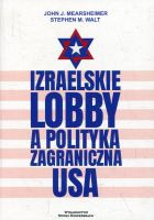 Izraelskie lobby a polityka zagraniczna USA