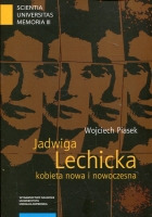 Jadwiga Lechicka – kobieta nowa i nowoczesna