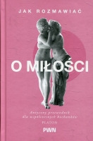 Jak rozmawiać o miłości