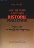 Jak się pisze i rozumie historię