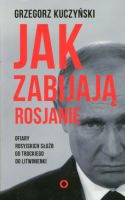 Jak zabijają Rosjanie