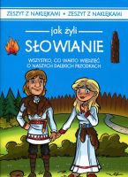 Jak żyli Słowianie