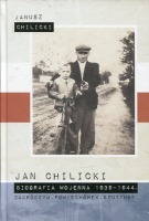 Jan Chilicki Biografia wojenna 1939-1944