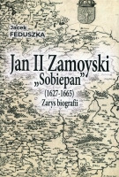 Jan II Zamoyski „Sobiepan” (1627 – 1665),