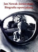 Jan Nowak-Jeziorański. Biografia opowiadana