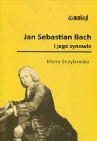 Jan Sebastian Bach i jego synowie