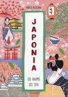 Japonia. Od anime do zen