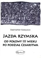 Jazda rzymska od połowy III wieku po podział Cesarstwa