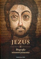 Jezus. Biografia nieautoryzowana