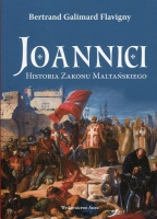 Joannici. Historia Zakonu Maltańskiego