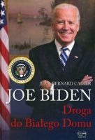 Joe Biden. Droga do Białego Domu