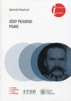 Józef Piłsudski. Pisarz
