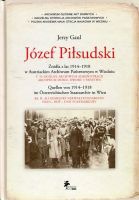 Józef Piłsudski t.2: Ogólne archiwum administracji archiwum domu, dworu i państwa