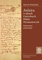 Judaica w aktach Centralnych Władz Wyznaniowych Królestwa Polskiego Archiwum Głównego Akt Dawnych