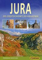 Jura. Od Częstochowy do Krakowa