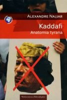 Kaddafi. Anatomia tyrana