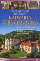 Kalwaria Zebrzydowicka. Przewodnik ilustrowany