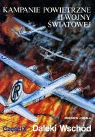 Kampanie powietrzne II wojny światowej. Daleki Wschód, cz. 9