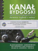 Kanał Bydgoski Harmonia techniki i natury