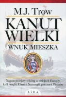 Kanut Wielki Wnuk Mieszka