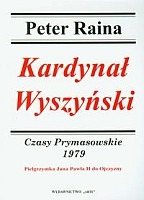 Kardynał Wyszyński Czasy Prymasowskie 1979