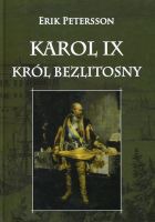 Karol IX Król Bezlitosny 