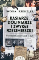 Kasiarze, doliniarze i zwykłe rzezimieszki