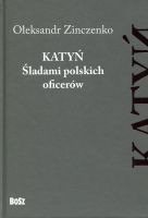 Katyń. Śladami polskich oficerów 