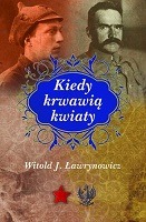 Kiedy krwawią kwiaty