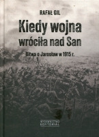 Kiedy wojna wróciła nad San