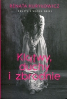 Klątwy, duchy i zbrodnie