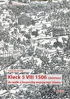 Kleck 5 VIII 1506. Uwertura do walki z forpocztą wojującego islamu