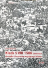Kleck 5 VIII 1506. Uwertura do walki z forpocztą wojującego islamu
